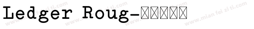 Ledger Roug字体转换